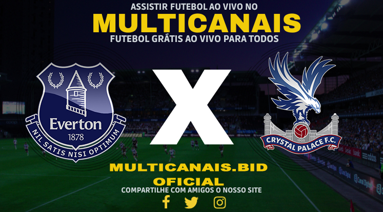 Assistir Everton x Crystal Palace Ao Vivo Online HD 17/01/2024