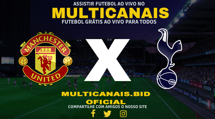 Assistir Manchester United x Tottenham Ao Vivo Online HD 14/01/2024