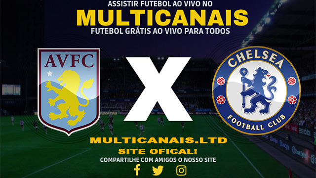 Assistir Aston Villa x Chelsea Ao Vivo Online HD 07/02/2024