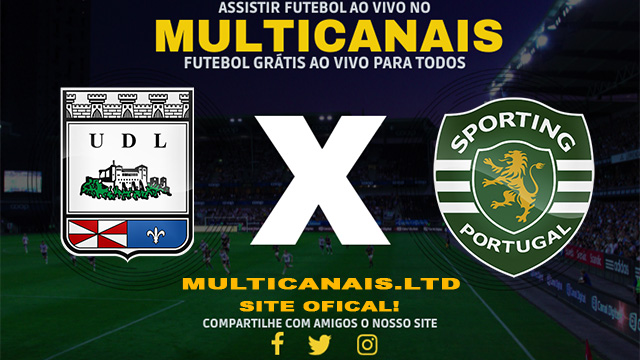 Assistir Uniao de Leiria x Sporting Ao Vivo Online HD 07/02/2024