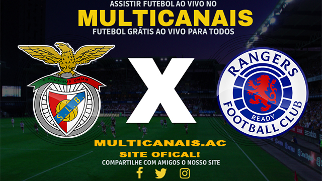 Assistir Benfica x Rangers AO VIVO Online 07/03/2024