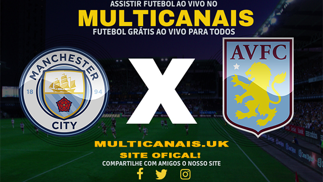 Assistir Manchester City x Aston Villa AO VIVO Online 03/04/2024