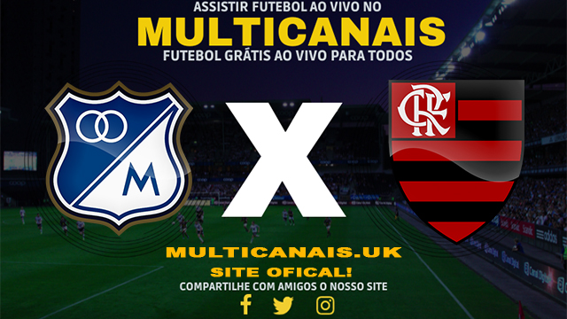 Assistir Millonarios x Flamengo AO VIVO Online 02/04/2024