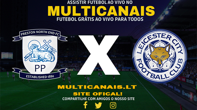 Assistir Preston x Leicester AO VIVO Online 29/04/2024