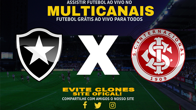 Assistir Botafogo x Internacional AO VIVO Online 20/07/2024