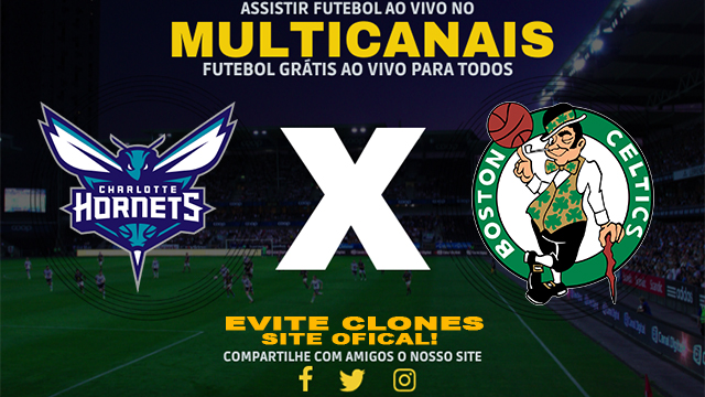 Assistir Charlotte Hornets x Boston Celtics AO VIVO Online 17/07/2024