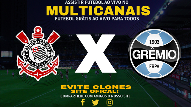 Assistir Corinthians x Grêmio AO VIVO Online 31/07/2024