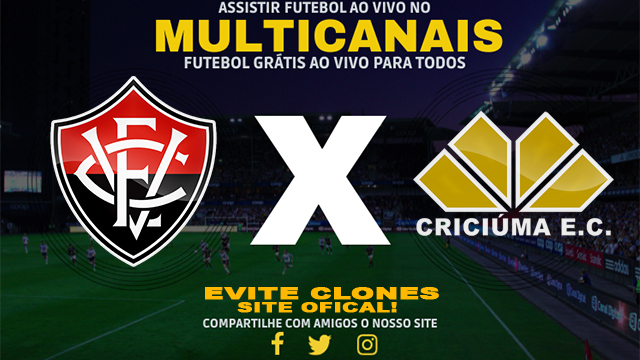 Assistir Vitória x Criciúma AO VIVO Online 07/07/2024