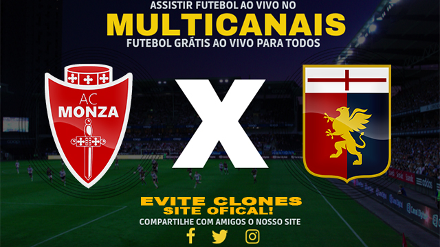 Assistir Monza x Genoa AO VIVO Online 24/08/2024