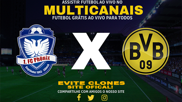 Assistir Phonix Lubeck x Borussia Dortmund AO VIVO Online 17/08/2024