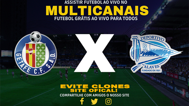 Assistir Getafe x Alavés AO VIVO Online 28/09/2024